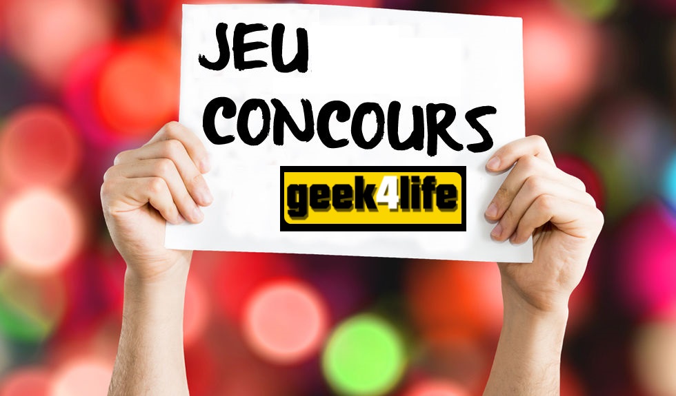 Illustration de l'article sur JEU CONCOURS - GEEK4LIFE.FR